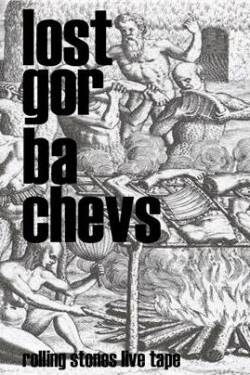 Lost Gorbachevs : Rolling Stones